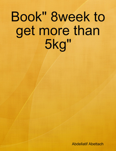 Book" 8week to get more than 5kg"