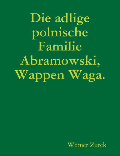 Die adlige polnische Familie Abramowski, Wappen Waga.