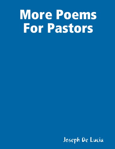 More Poems For Pastors