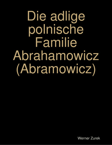 Die adlige polnische Familie Abrahamowicz (Abramowicz)