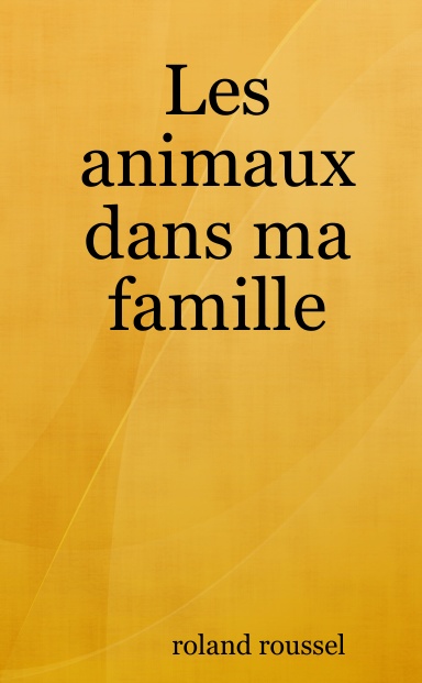 Les animaux dans ma famille