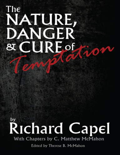The Nature, Danger and Cure of Temptation
