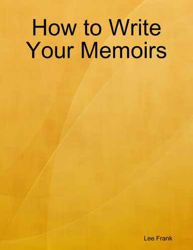 ("How to Write Your Memoirs")