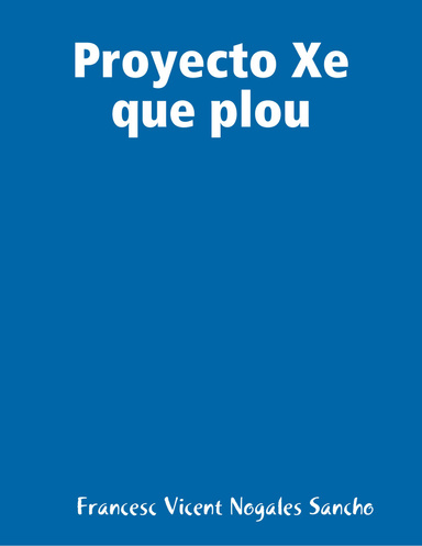 Proyecto Xe que plou