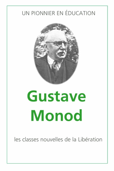 Gustave Monod - Un pionnier en éducation