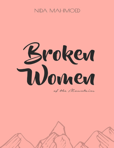 Broken Women of the Mountains