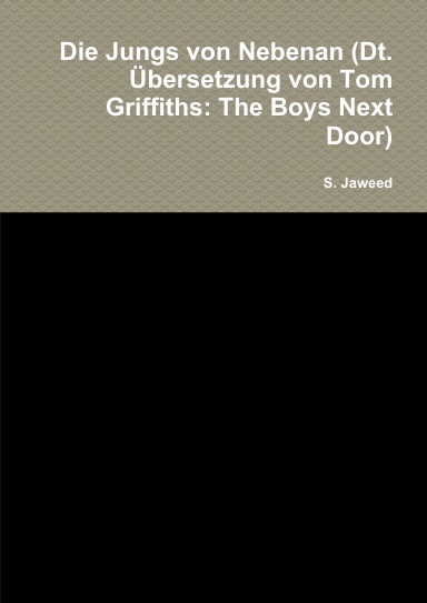 Die Jungs von Nebenan (Dt. Übersetzung von Tom Griffiths: The Boys Next Door)