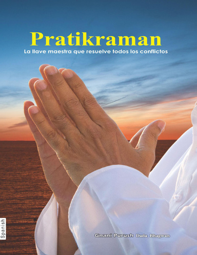 Pratikraman Freedom Through Apology and Repentance (Spanish)