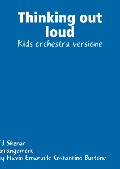 Thinking out loud - Kids orchestra versione