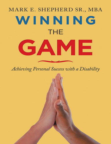 Winning the Game: Achieving Personal Success With a Disability