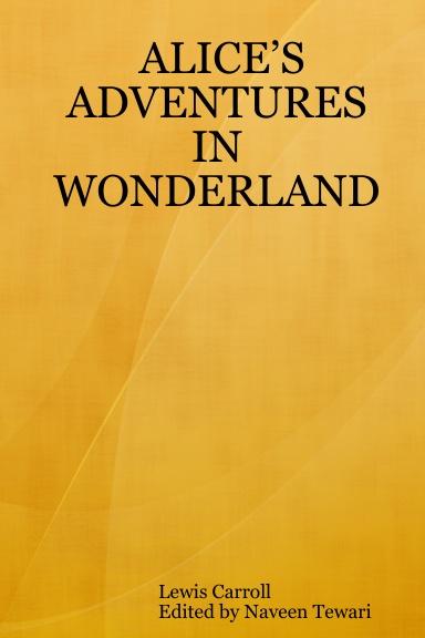 ALICE’S ADVENTURES IN WONDERLAND