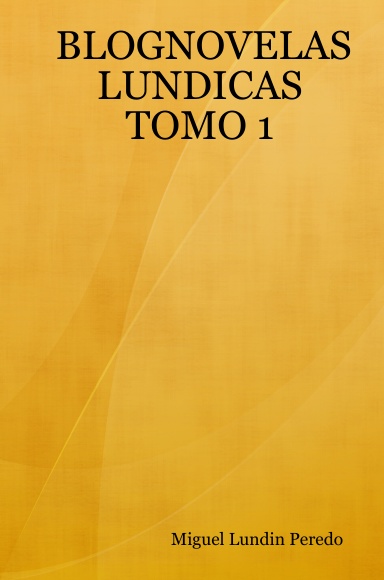BLOGNOVELAS LUNDICAS    TOMO 1