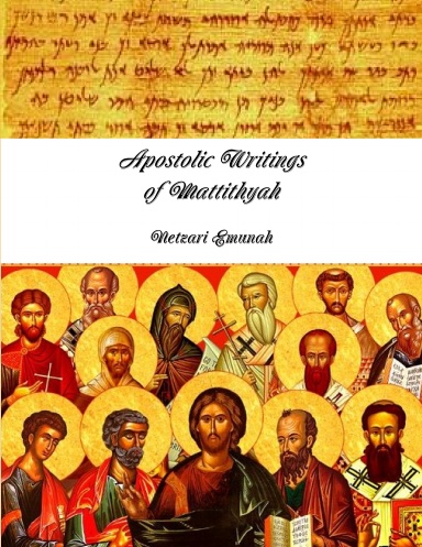 Apostolic Writings of Mattithyâh