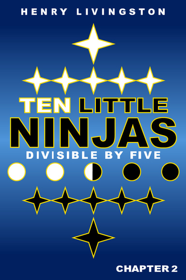 Ten Little Ninja: Divisible By Five: Chapter 2