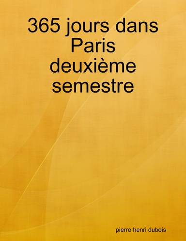 365 jours dans Paris ( deuxième semestre)
