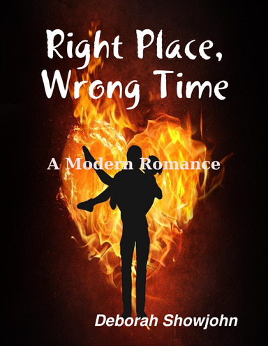 Right Place, Wrong Time a Modern Romance