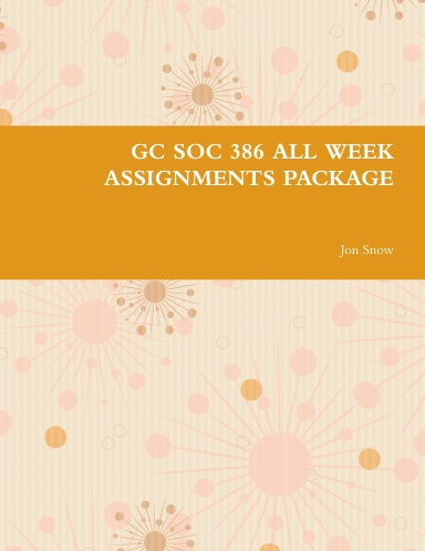 GC SOC 386 ALL WEEK ASSIGNMENTS PACKAGE