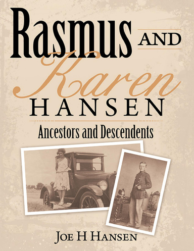 Rasmus and Karen Hansen - Ancestors and Descendents