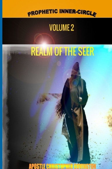 PROPHETIC INNER-CIRCLE VOLUME 2 REALM OF THE SEER