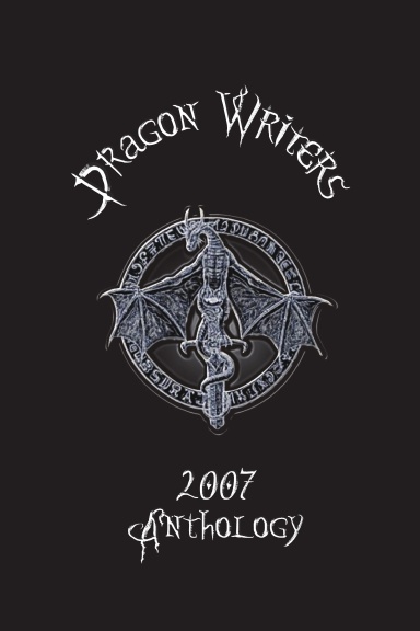 Dragon Writers 2007 Anthology
