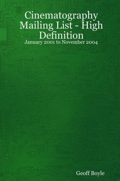 Cinematography Mailing List - High Definition - January 2001 to November 2004