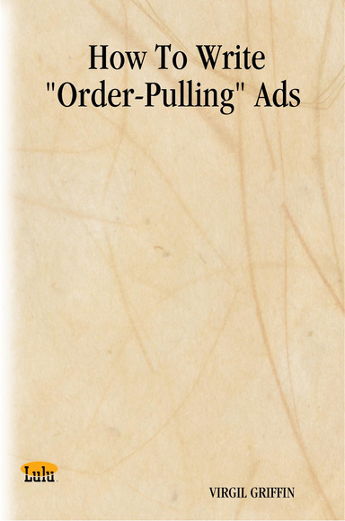 How To Write "Order-Pulling" Ads