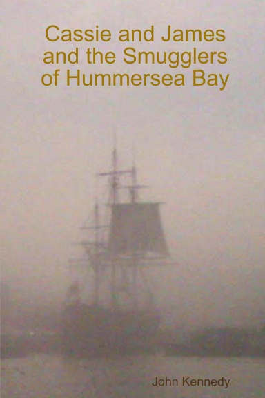 Cassie and James and the Smugglers of Hummersea Bay