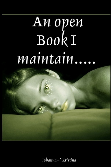 An open Book I maintain.....