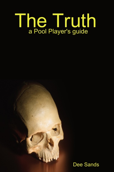 The Truth for Pool Players