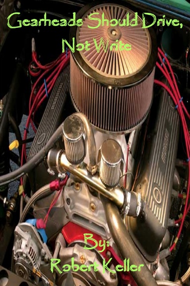 Gearheads Should Drive, Not Write