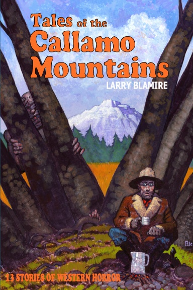 Tales of the Callamo Mountains
