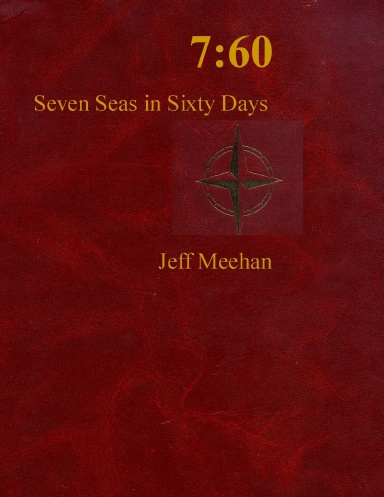 7:60 Seven Seas in Sixty Days