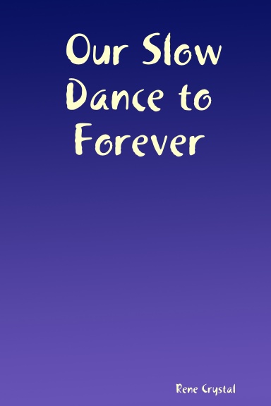 Our Slow Dance to Forever
