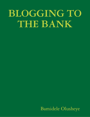 BLOGGING TO THE BANK