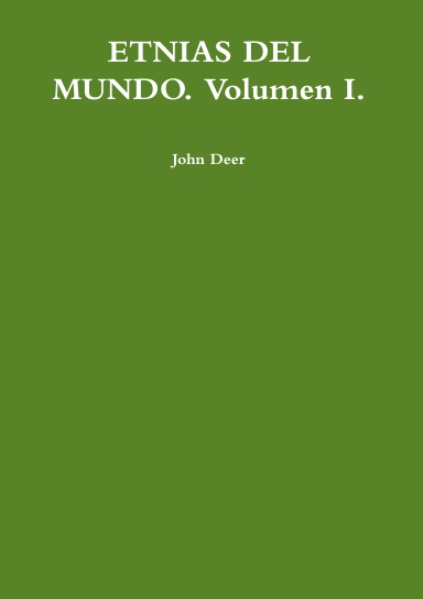 ETNIAS DEL MUNDO. Volumen I.