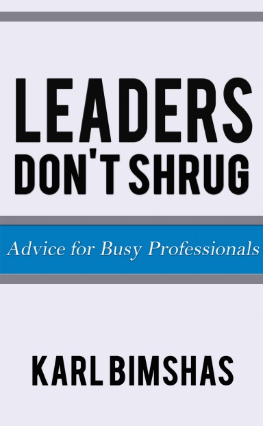 Leaders Don't Shrug