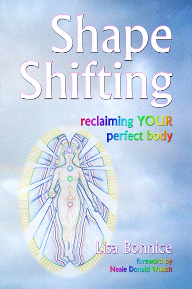 Shape Shifting--reclaiming your perfect body