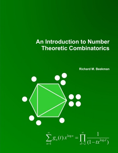 An Introduction to Number Theoretic Combinatorics