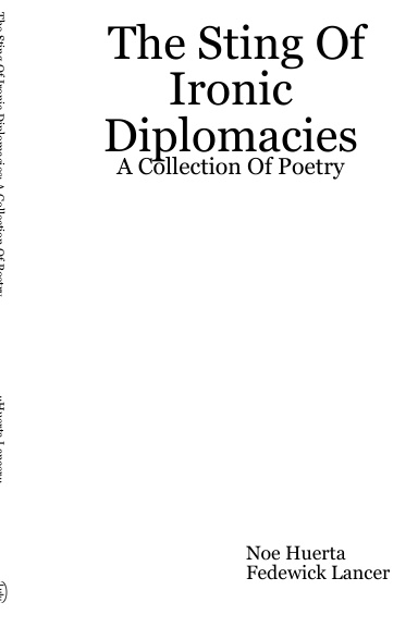 The Sting Of Ironic Diplomacies: A Collection Of Poetry