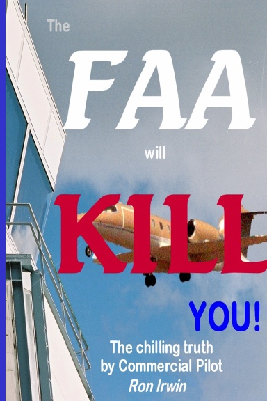 The FAA Will KILL You