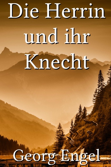 Die Herrin und ihr Knecht [German]