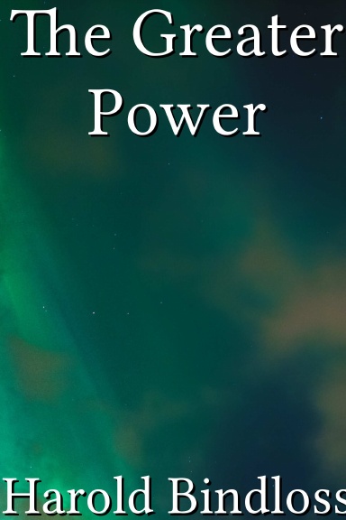 The Greater Power