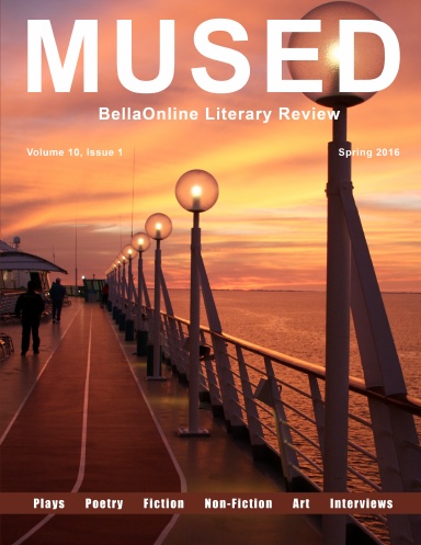 Mused - the BellaOnline Literary Review - Spring Equinox 2016