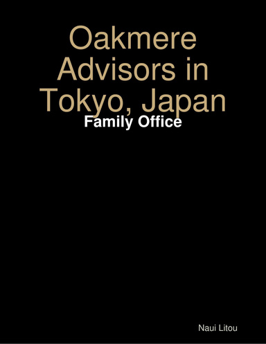 Oakmere Advisors in Tokyo, Japan: Family Office