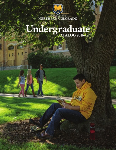 University of Northern Colorado Undergraduate Catalog 2016-2017