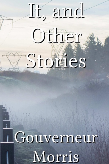 It, and Other Stories
