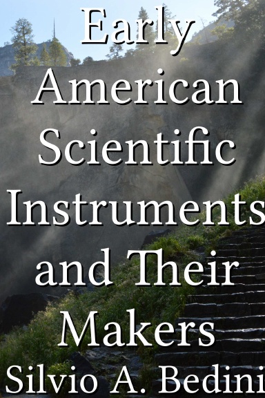Early American Scientific Instruments and Their Makers