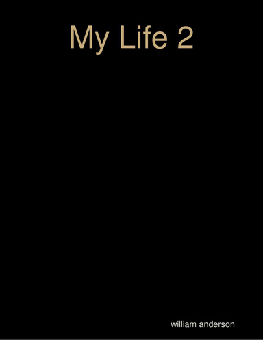 My Life 2