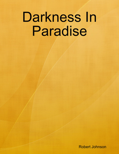 Darkness In Paradise