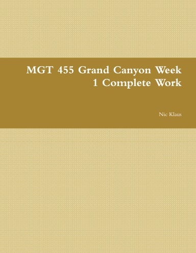 MGT 455 Grand Canyon Week 1 Complete Work